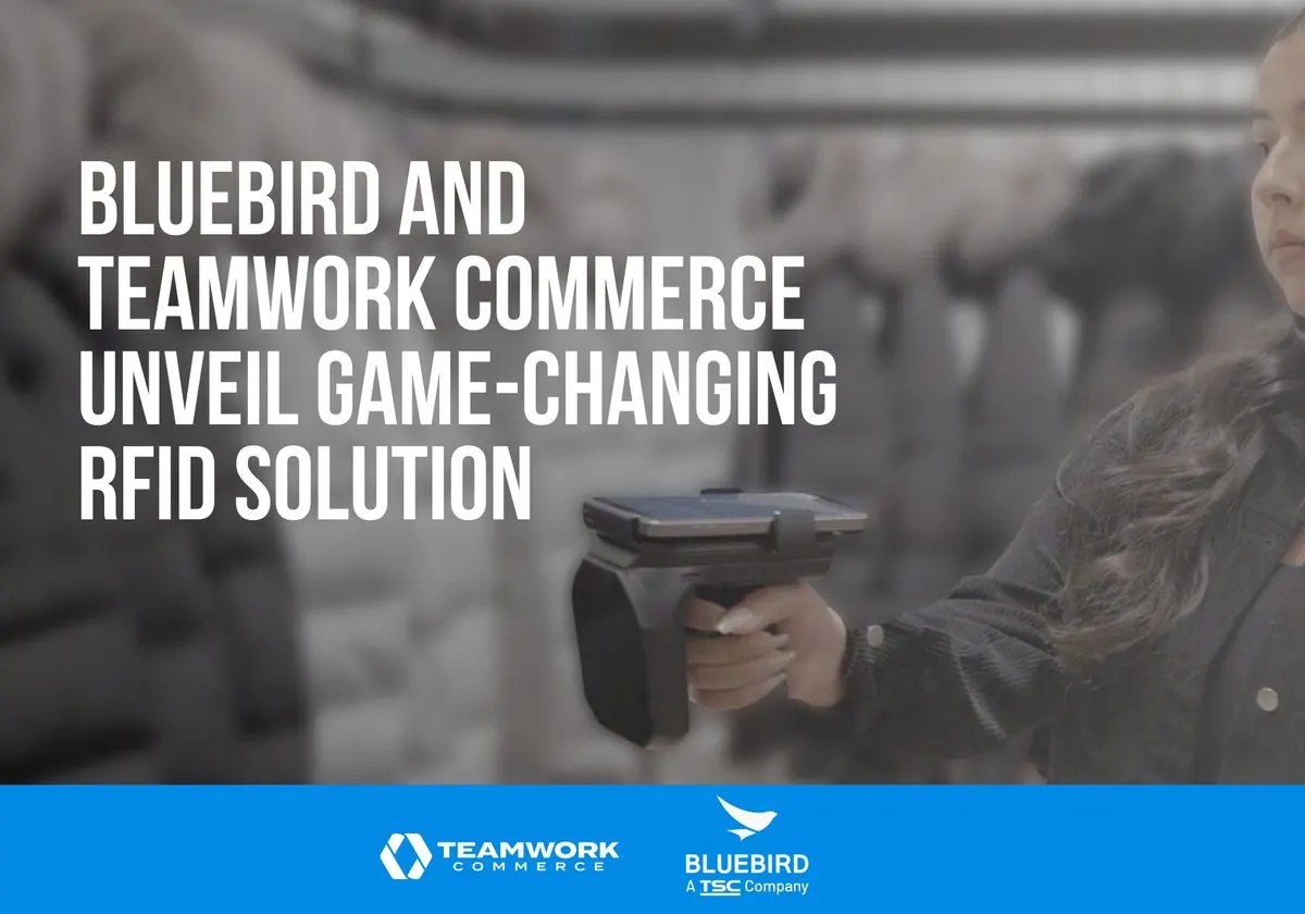 Bluebird and Teamwork Commerce Unveil New RFID Integration