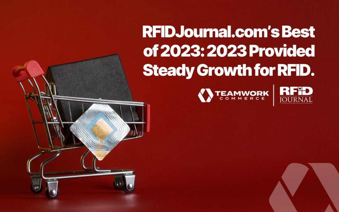 RFIDJournal.com’s Best of 2023: 2023 Provided Steady Growth for RFID